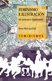 E-book, Feminismo e Ilustración : Un seminario fundacional, Ediciones Cátedra