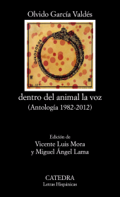 E-book, dentro del animal la voz : (Antología 1982-2012), Ediciones Cátedra