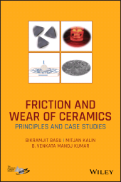 E-book, Friction and Wear of Ceramics : Principles and Case Studies, American Ceramic Society