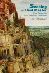 E-book, Seeking the Best Master : State Ownership in the Varieties of Capitalism, Central European University Press