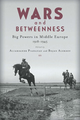 E-book, Wars and Betweenness : Big Powers and Middle Europe, 1918-1945, Central European University Press
