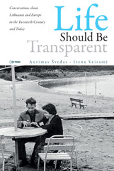 E-book, Life should be Transparent : Conversations about Lithuania and Europe in the Twentieth Century and Today, Central European University Press