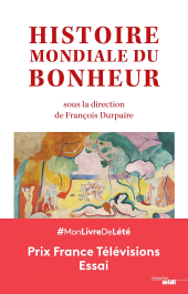 E-book, Histoire mondiale du bonheur, Cherche midi éditeur