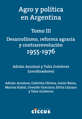 eBook, Agro y política en Argentina, Gutiérrez, Talía Violeta, Ediciones Ciccus