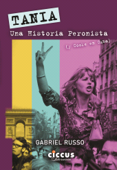 E-book, Tania : Una historia peronista : y Cooke en Cuba, Ediciones Ciccus
