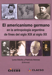 E-book, El americanismo germano en la antropología argentina de fines del siglo XIX al siglo XX, Ediciones Ciccus