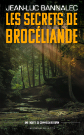 E-book, Les Secrets de Brocéliande : Une enquête du commissaire Dupin, Presses de la Cité