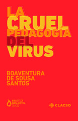 eBook, La cruel pedagogía del virus, Santos, Boaventura de Sousa, Consejo Latinoamericano de Ciencias Sociales