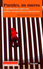 eBook, Puentes, no muros : contribuciones para una política progresista en migraciones, Consejo Latinoamericano de Ciencias Sociales