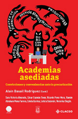 E-book, Academias asediadas : convicciones y conveniencias ante la precarización, Basail Rodríguez, Alain, Consejo Latinoamericano de Ciencias Sociales