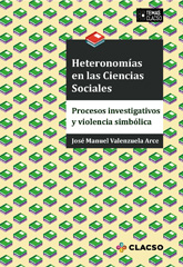 eBook, Heteronomías en las ciencias sociales : procesos investigativos y violencias simbólicas, Consejo Latinoamericano de Ciencias Sociales