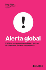 E-book, Alerta global : políticas, movimientos sociales y futuros en disputa en tiempos de pandemia, Bringel, Breno, Consejo Latinoamericano de Ciencias Sociales