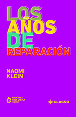 E-book, Los años de reparación, Klein, Naomi, Consejo Latinoamericano de Ciencias Sociales