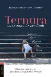 E-book, Ternura, la revolución pendiente : Esbozos pastorales para una teología de la ternura, Editorial CLIE