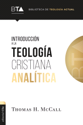 E-book, Introducción a la teología cristiana analítica, Editorial CLIE