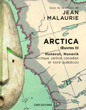 E-book, Arctica : Oeuvres III : Nunavut, Nunavik : Arctique central canadien et nord-québécois, CNRS Éditions