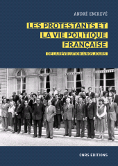 E-book, Les protestants et la vie politique française : De la révolution à nos jours, CNRS Éditions