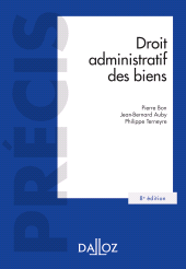 E-book, Droit administratif des biens : Domaine public et privé : Travaux et ouvrages publics, Éditions Dalloz