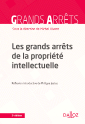 E-book, Les grands arrêts de la propriété intellectuelle., Éditions Dalloz