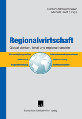 E-book, Regionalwirtschaft. : Global denken, regional und lokal handeln., Deutscher Betriebswirte-Verlag
