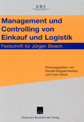 eBook, Management und Controlling von Einkauf und Logistik. : Festschrift für Jürgen Bloech., Deutscher Betriebswirte-Verlag