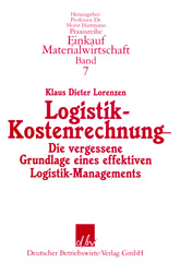 eBook, Logistik-Kostenrechnung. : Die vergessene Grundlage eines effektiven Logistik-Managements., Lorenzen, Klaus Dieter, Deutscher Betriebswirte-Verlag