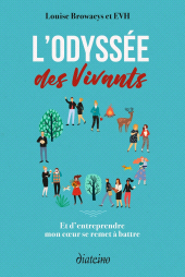 E-book, L'Odyssée des vivants : Et d'entreprendre mon coeur se remet à battre, Diateino