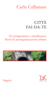 E-book, Città fai-da-te : tra antagonismo e cittadinanza : storie di autorganizzazione urbana, Donzelli Editore