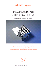 E-book, Professione giornalista : le tecniche, i media, le regole, Papuzzi, Alberto, 1942-, Donzelli