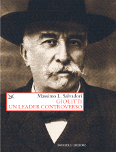 E-book, Giolitti : un leader controverso, Salvadori, Massimo L., author, Donzelli Editore