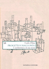 E-book, Progetto e racconto : l'architettura e le sue storie, Olmo, Carlo Maria, 1944-, author, Donzelli Editore