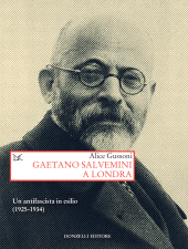 E-book, Gaetano Salvemini a Londra : un antifascista in esilio (1925-1934), Gussoni, Alice, author, Donzelli Editore