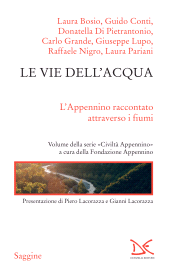 E-book, Le vie dell'acqua : l'Appennino raccontato attraverso i suoi fiumi, Donzelli Editore