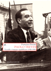 E-book, Paolo Treves : tra esilio e impegno repubblicano (1908-1958), Fiorani, Francesca 1988-, author, Donzelli Editore