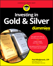 E-book, Investing in Gold & Silver For Dummies, For Dummies