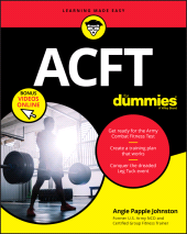 E-book, ACFT Army Combat Fitness Test For Dummies : Book + Online Videos, For Dummies