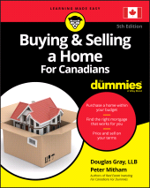 E-book, Buying & Selling a Home For Canadians For Dummies, For Dummies