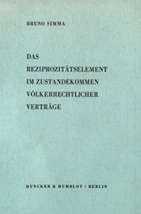 eBook, Das Reziprozitätselement im Zustandekommen völkerrechtlicher Verträge., Duncker & Humblot