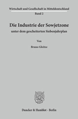E-book, Die Industrie der Sowjetzone unter dem gescheiterten Siebenjahrplan., Duncker & Humblot