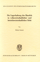 E-book, Die Lagerhaltung des Handels in volkswirtschaftlicher und betriebswirtschaftlicher Sicht., Duncker & Humblot