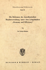 eBook, Die Reformen der Amerikanischen Bundesverwaltung unter dem Leitgedanken "Economy und Efficiency"., Duncker & Humblot