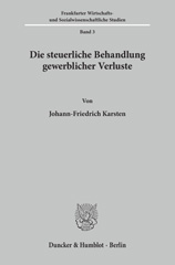eBook, Die steuerliche Behandlung gewerblicher Verluste., Karsten, Johann-Friedrich, Duncker & Humblot