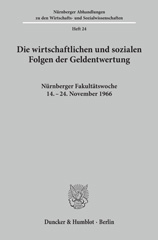 eBook, Die wirtschaftlichen und sozialen Folgen der Geldentwertung. : Nürnberger Fakultätswoche 14. - 24. November 1966, Duncker & Humblot