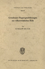 E-book, Gewaltsame Flugzeugentführungen aus völkerrechtlicher Sicht., Duncker & Humblot