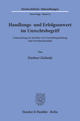 E-book, Handlungs- und Erfolgsunwert im Unrechtsbegriff. : Untersuchung zur Struktur von Unrechtsbegründung und Unrechtsausschluß., Duncker & Humblot