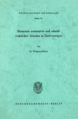eBook, Harmonie normativer und schuldrechtlicher Abreden in Tarifverträgen., Duncker & Humblot