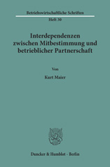 E-book, Interdependenzen zwischen Mitbestimmung und betrieblicher Partnerschaft., Duncker & Humblot