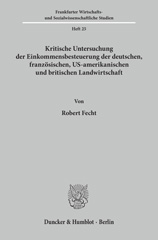 eBook, Kritische Untersuchung der Einkommensbesteuerung der deutschen, französischen, US-amerikanischen und britischen Landwirtschaft., Duncker & Humblot