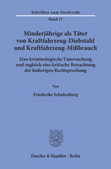 E-book, Minderjährige als Täter von Kraftfahrzeug-Diebstahl und Kraftfahrzeug-Mißbrauch. : Eine kriminologische Untersuchung und zugleich eine kritische Betrachtung der bisherigen Rechtsprechung., Schulenburg, Friederike, Duncker & Humblot