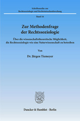 E-book, Zur Methodenfrage der Rechtssoziologie. : Über die wissenschaftstheoretische Möglichkeit, die Rechtssoziologie wie eine Naturwissenschaft zu betreiben., Tiemeyer, Jürgen, Duncker & Humblot